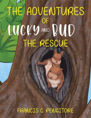 The Adventures of Lucky and Bud - Pengitore, Francis C