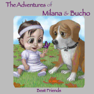 The Adventures of Milana & Bucho: Best Friends