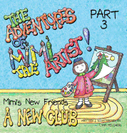 The Adventures of Mimi the Artist: Part 3 - A New Club