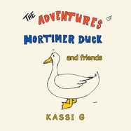 The Adventures of Mortimer Duck: And Friends