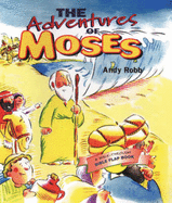 The Adventures of Moses - Robb, Andy