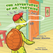 The Adventures of Mr. Tortoise: Why Mr. Tortoise is Bald