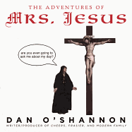 The Adventures of Mrs. Jesus