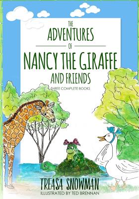 The Adventures of Nancy the Giraffe and Friends - Snowman, Treasa