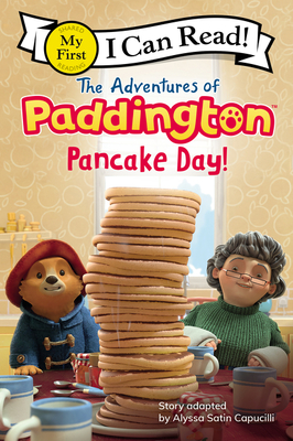 The Adventures of Paddington: Pancake Day! - Capucilli, Alyssa Satin