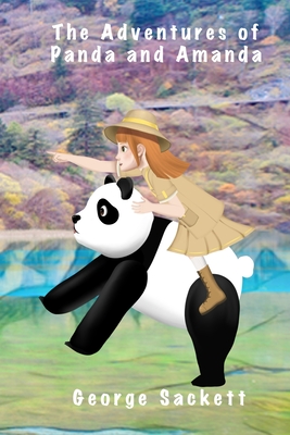 The Adventures of Panda and Amanda - Sackett, George C