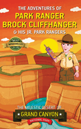 The Adventures of Park Ranger Brock Cliffhanger & His Jr. Park Rangers: The Majestic Desert of Grand Canyon National Park