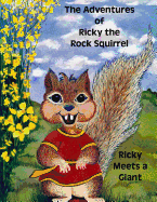 The Adventures of Ricky the Rock Squirrel: Ricky Meets A Giant