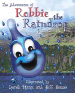 The Adventures of Robbie the Raindrop