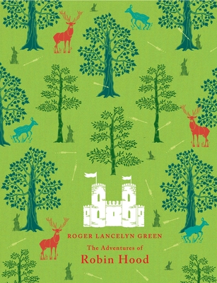 The Adventures of Robin Hood - Green, Richard Lancelyn