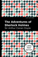The Adventures of Sherlock Holmes: Large Print Edition