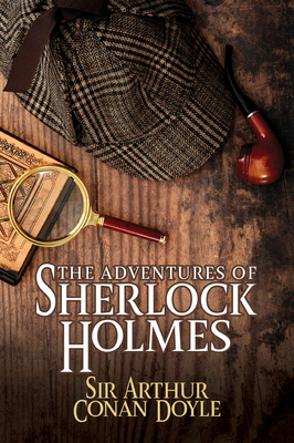 The Adventures of Sherlock Holmes - Doyle, Sir Arthur Conan