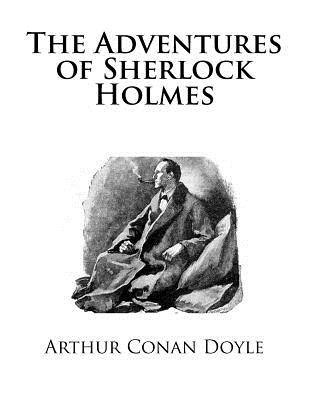 The Adventures of Sherlock Holmes - Conan Doyle, Arthur