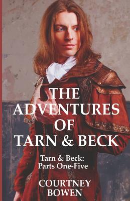 The Adventures of Tarn & Beck - Wilde, Oscar, and Bowen, Courtney