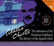 The Adventures of the Christmas Pudding & the Mystery of the Spanish Chest: A Hercule Poirot Mystery
