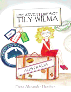 The Adventures of Tily-Wilma: Australia