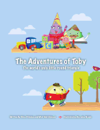 The Adventures of Toby: The World's Only Little Round Triangle