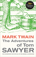 The Adventures of Tom Sawyer, 135th Anniversary Edition