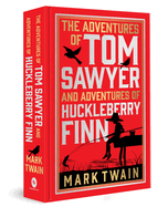 The Adventures of Tom Sawyer & Adventures of Huckleberry Finn: Deluxe Hardbound Edition