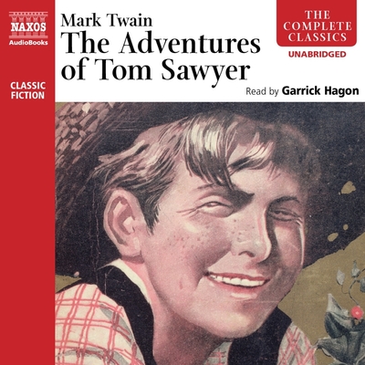 The Adventures of Tom Sawyer - Twain, Mark, and Hagon, Garrick (Read by)