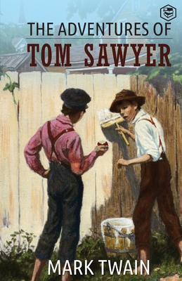 The Adventures Of Tom Sawyer - Twain, Mark