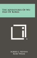 The Adventures of Wu Han of Korea