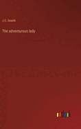 The adventurous lady