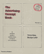 The Advertising Concept Book: Think Now, Design Later