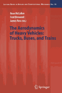 The Aerodynamics of Heavy Vehicles: Trucks, Buses, and Trains