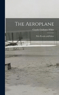 The Aeroplane: Past, Present, and Future