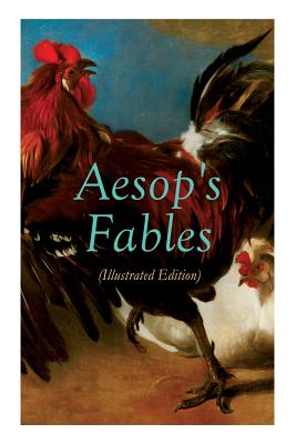 THE Aesop's Fables (Illustrated Edition): Amazing Animal Tales for Little Children - Aesop, and Winter, Milo