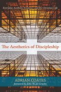 The Aesthetics of Discipleship
