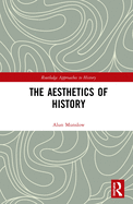 The Aesthetics of History