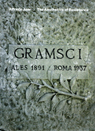 The Aesthetics of Resistance: Searching for Gramsci