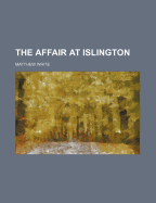 The Affair at Islington