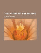 The Affair of the Brains
