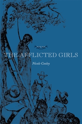 The Afflicted Girls - Cooley, Nicole