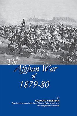 The Afghan War of 1879-80 - Hensman, Howard