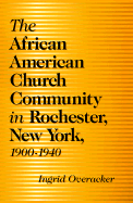 The African American Church Community in Rochester, New York, 1900-1940
