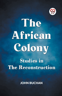 The African Colony Studies in the Reconstruction