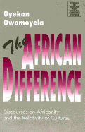 The African Difference: Discourses on Africanity and the Relativity of Cultures