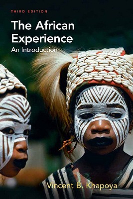 The African Experience: An Introduction - Khapoya, Vincent B