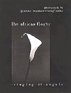 The African Flower: Singing of Angels - Moutoussamy-Ashe, Jeanne