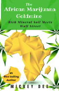 The African Marijuana Goldmine: Rich Mineral Soil Meets Wall Street