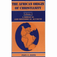 The African Origin of Christianity: A Biblical and Historical Account