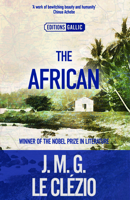 The African - Le Clzio, J M G, and Dickson, C (Translated by)
