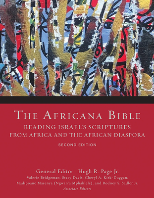 The Africana Bible, Second Edition: Reading Israel's Scriptures from Africa and the African Diaspora - Page, Hugh R (Editor), and Bridgeman, Valerie (Editor), and Davis, Stacy (Editor)