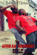 The Afrikan Warriors' Bible: Afrikan Martial Arts, Book II