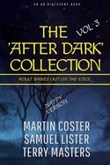 The After Dark Collection - Volume 3 (Nappy Version): An ABDL/Nappy/BDSM/Collectioni