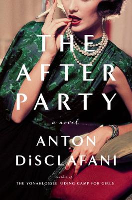 The After Party - DiSclafani, Anton